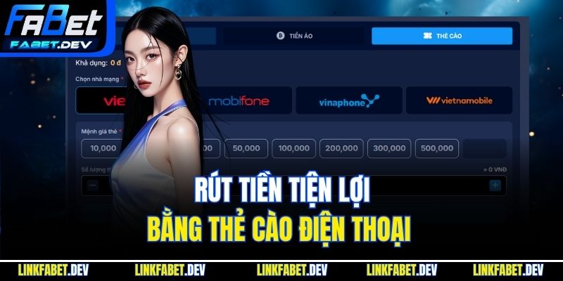 Rút tiền tiện lợi bằng thẻ cào điện thoại
